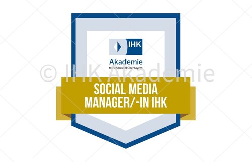 Weiterbildung im Bereich Social Media: Darstellung der digitalen Auszeichnung zum/zur Social Media Manager/-in IHK