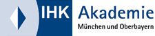 IHK Akademie München und Oberbayern IHK Akademie München und Oberbayern